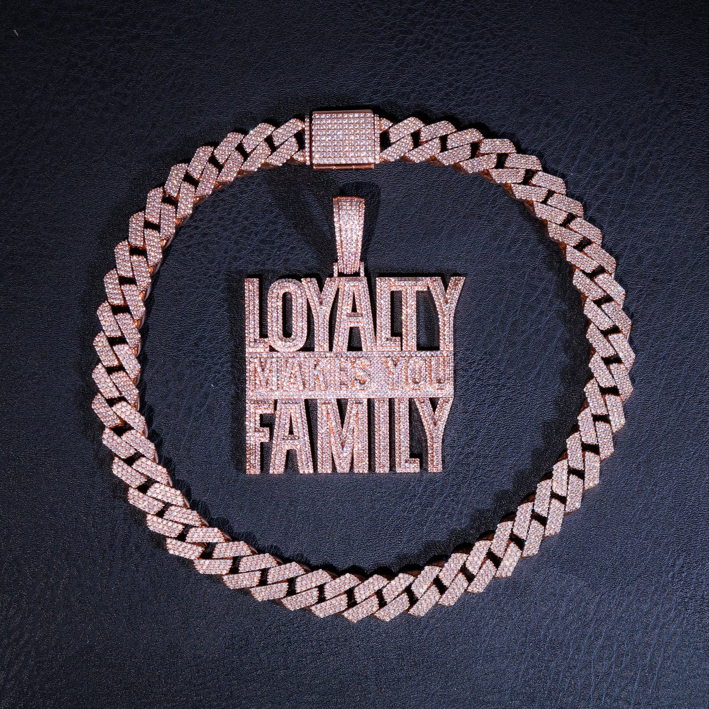 Full Iced Loyalty Makes You Family Pendant